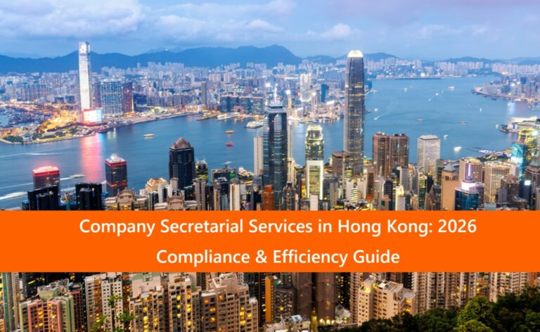Read more about the article Company Secretarial Services in Hong Kong: 2026 Compliance & Efficiency Guide